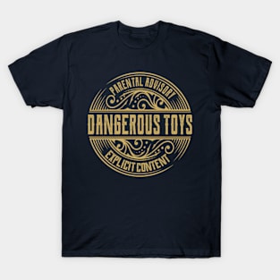 Dangerous Toys Vintage Ornament T-Shirt